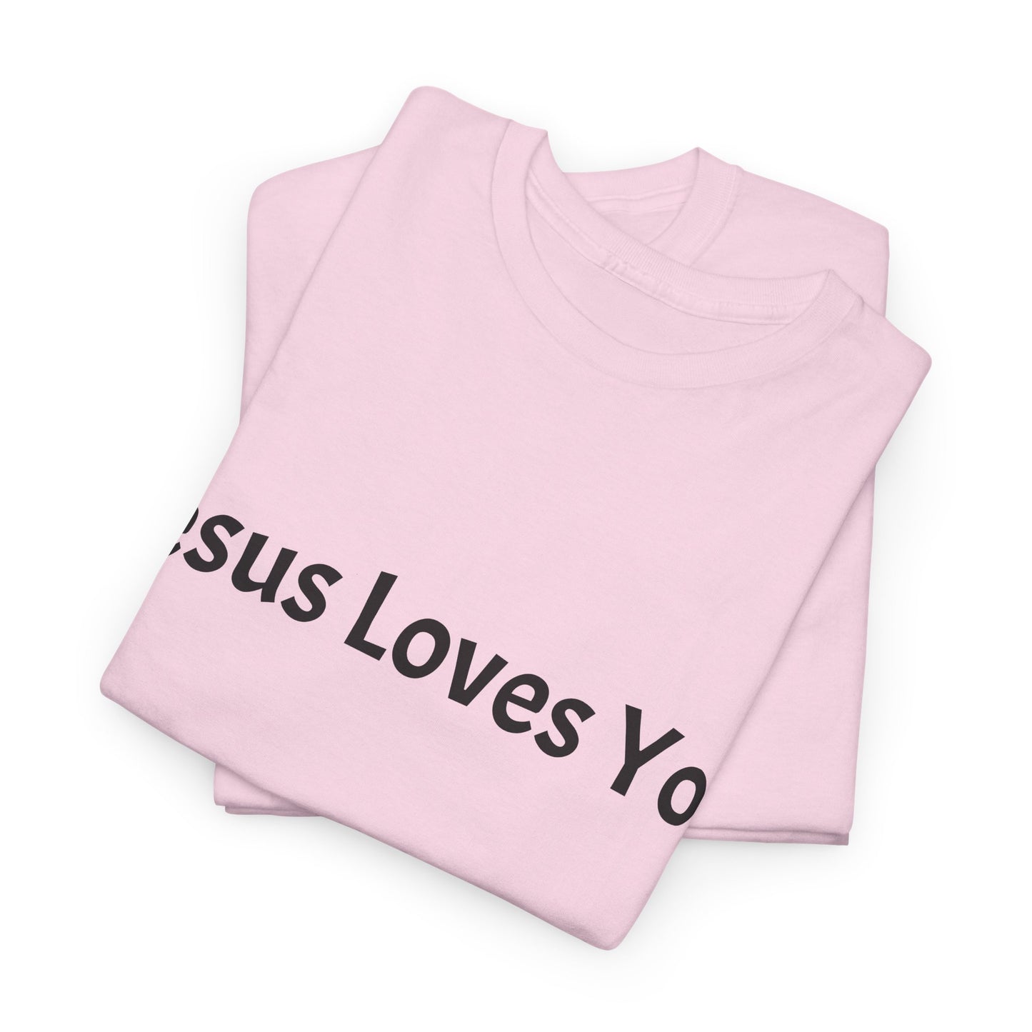 Unisex T-shirt (Jesus Loves You)