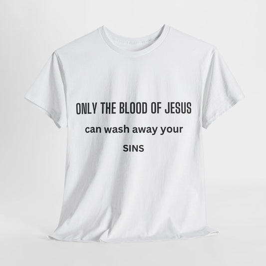 Only Blood of Jesus (T-shirt unisex)