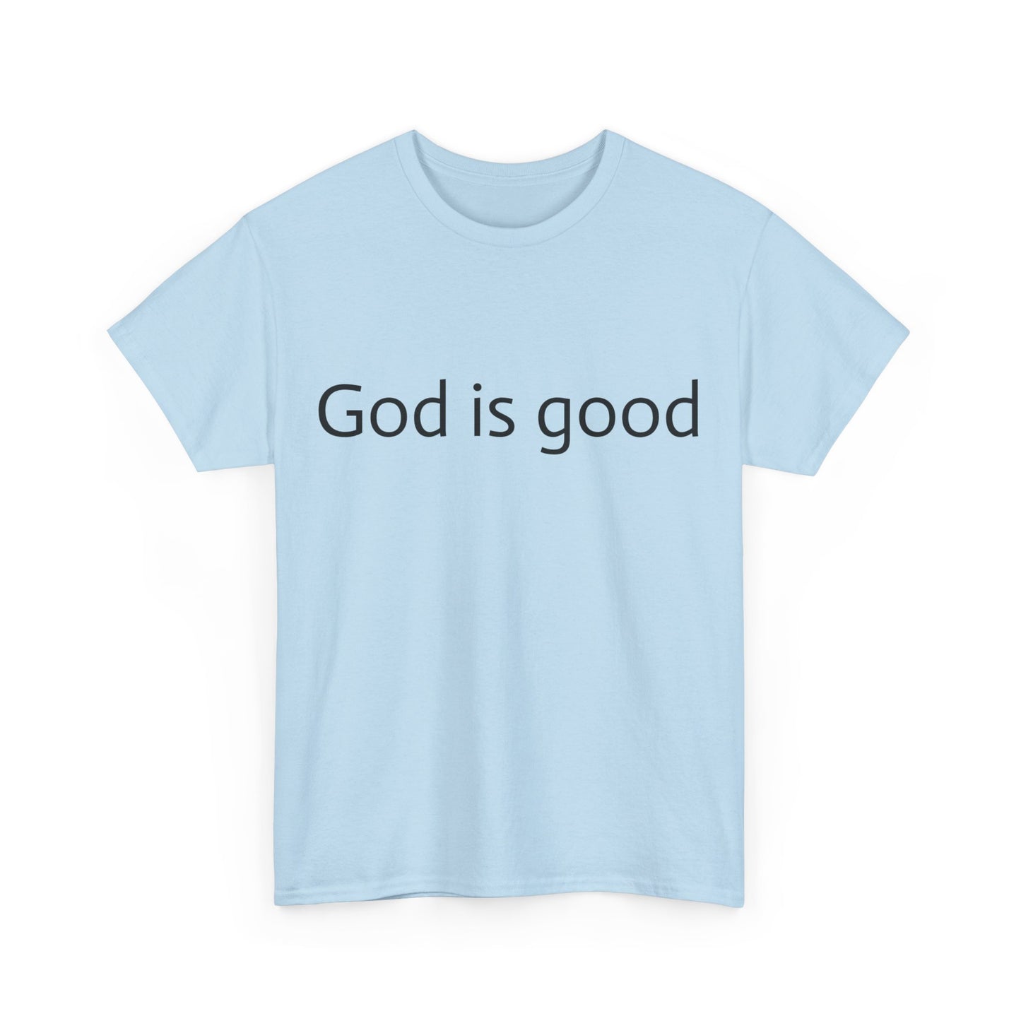 Unisex t-shirt (God is good)