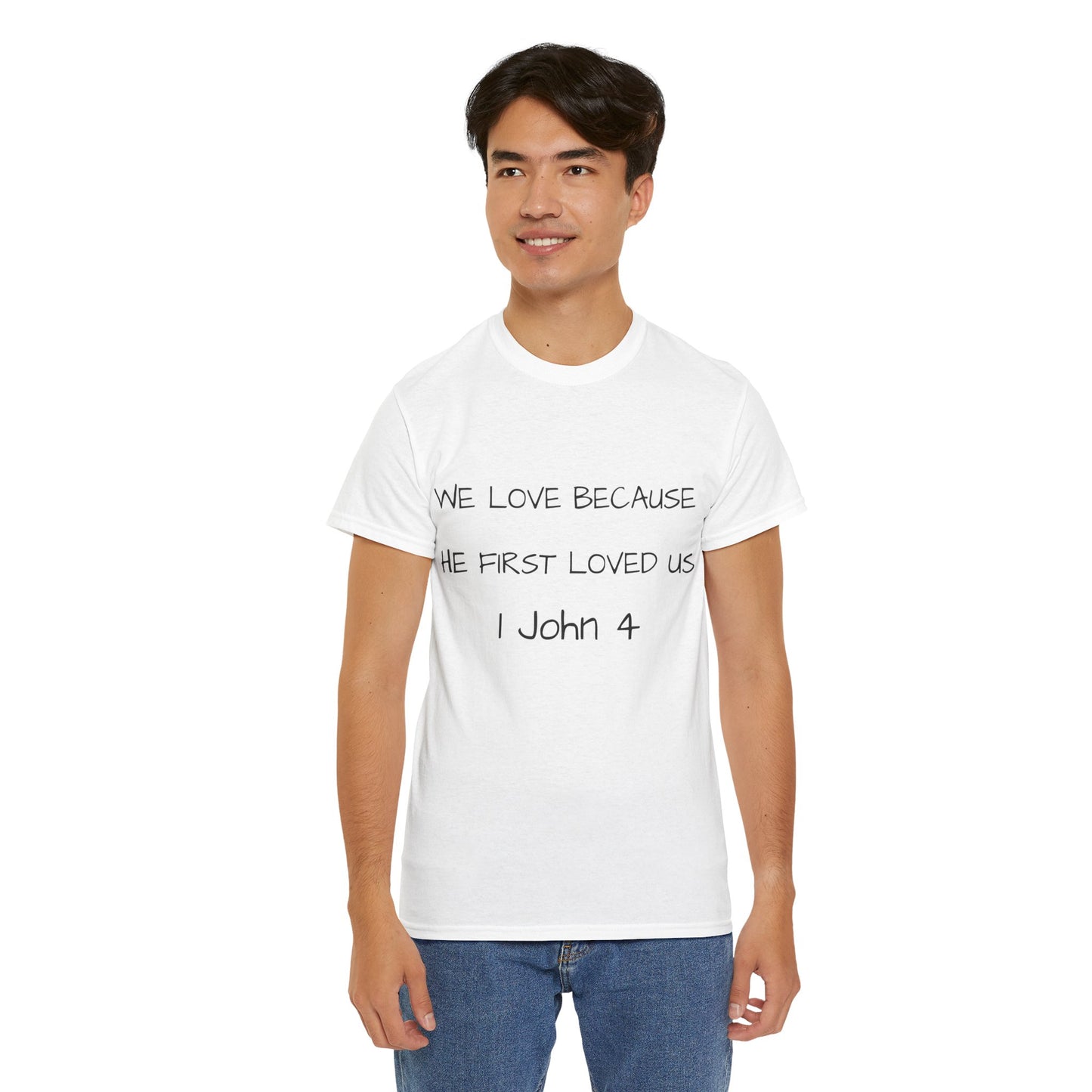 Unisex t-shirt (we love becouse he first loved us)