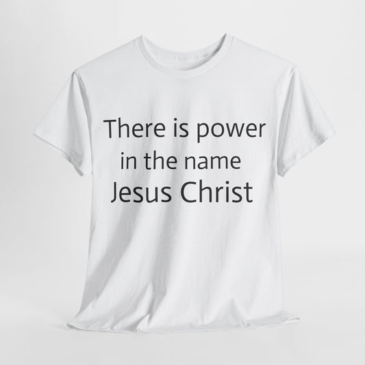 Unisex T-shirt (there is power in the name of Jesus)